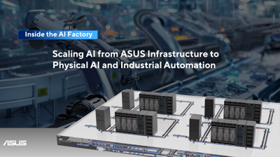 Scaling AI from ASUS Infrastructure to Physical AI and Industrial Automation